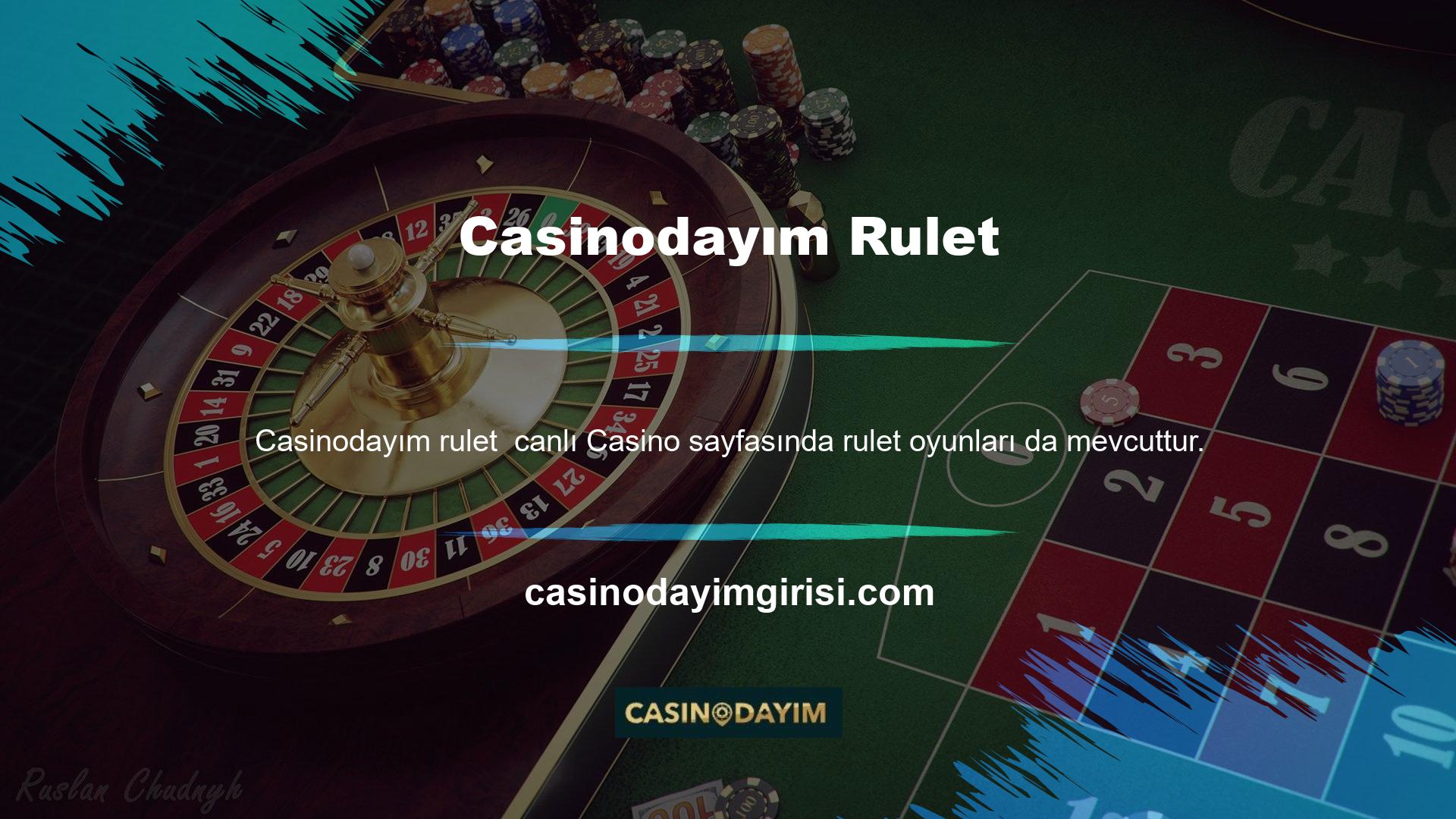 Casinodayım canlı casinosu rulet, basit bir şans oyunu olması nedeniyle kullanıcılar arasında favoridir